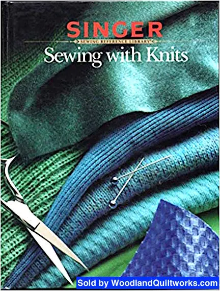 Sewing With Knits — Expert Techniques From The Singer Sewing Reference Library 1